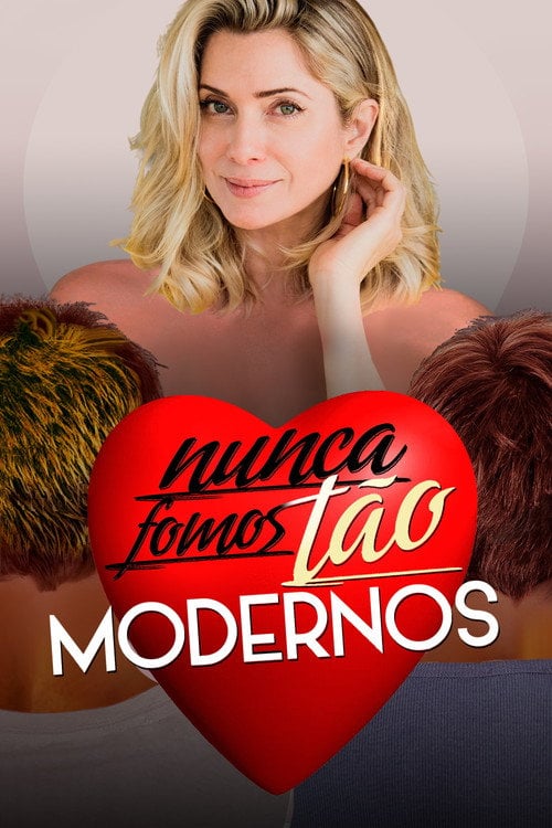Poster do filme Nunca Fomos Tão Modernos