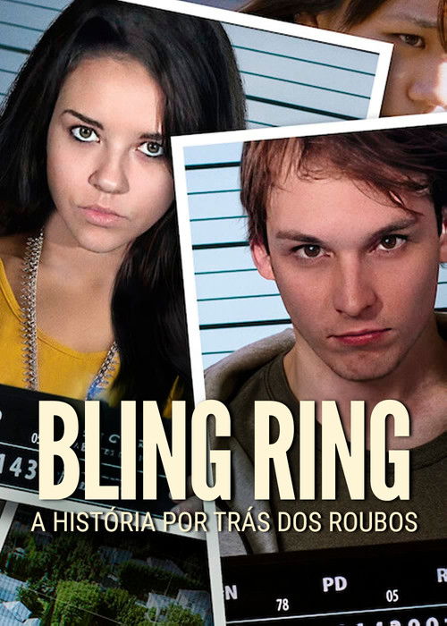 Poster de Bling Ring: A História por Trás dos Roubos