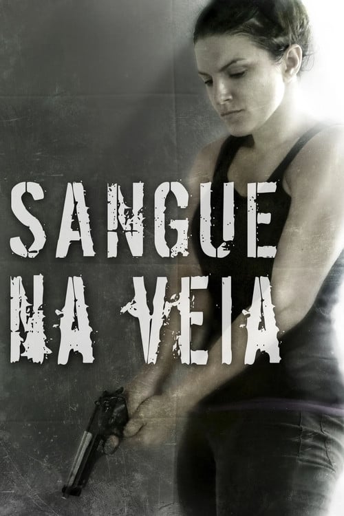 Poster do filme Sangue na Veia