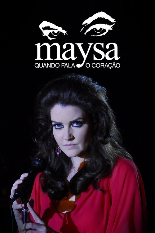 Poster de Maysa: Quando Fala o Coração