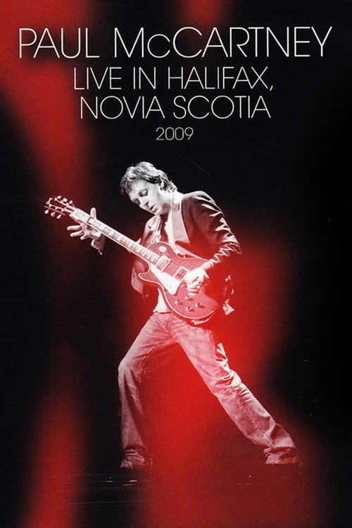 Poster do filme Paul McCartney - Live in Halifax, Nova Scotia