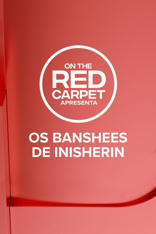 Poster do filme On the Red Carpet Apresenta: Os Banshees de Inisherin