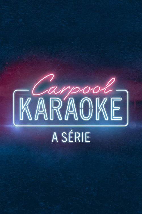 Poster de Carpool Karaoke: A Série