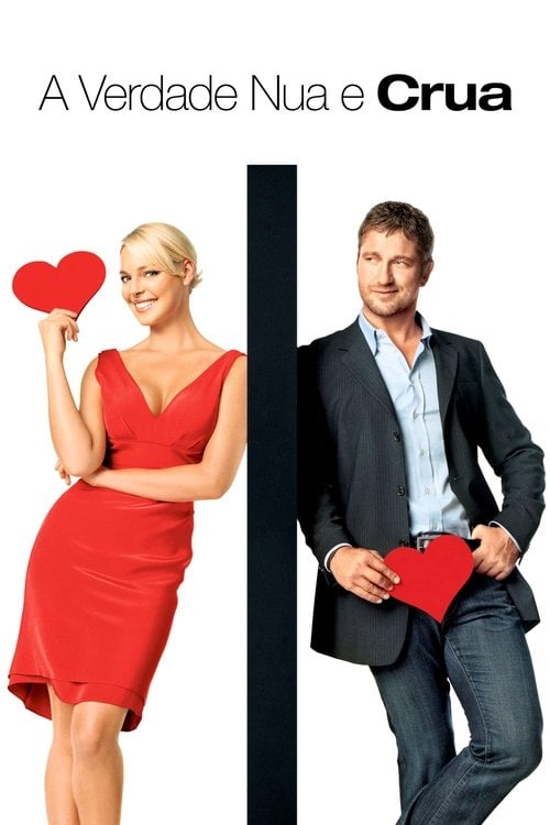 Poster do filme A Verdade Nua e Crua