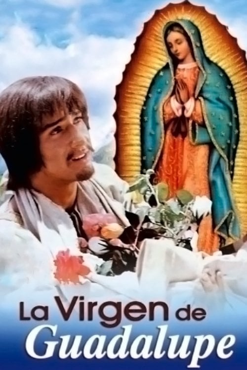 Poster do filme La virgen de Guadalupe
