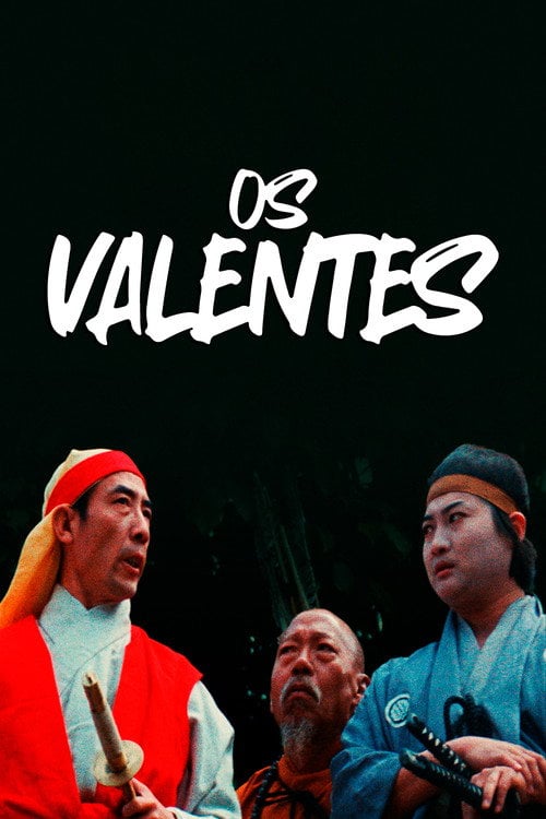 Poster do filme Os Valentes