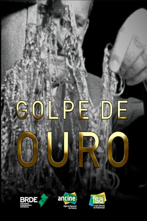 Poster do filme Golpe de Ouro