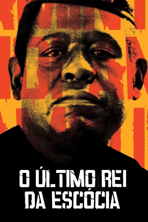 Poster do filme O Último Rei da Escócia