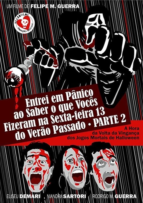 Poster do filme Entrei em Pânico ao Saber o que Vocês Fizeram na Sexta-Feira 13 do Verão Passado - Parte 2: A Hora da Volta da Vingança dos Jogos Mortais de Halloween