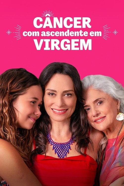 Poster do filme Câncer com Ascendente em Virgem