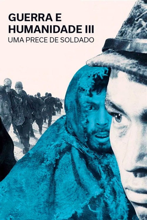 Poster do filme Guerra e Humanidade III: Uma Prece de Soldado