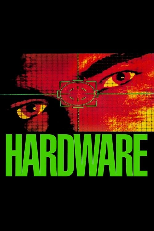 Poster do filme Hardware - O Destruidor do Futuro